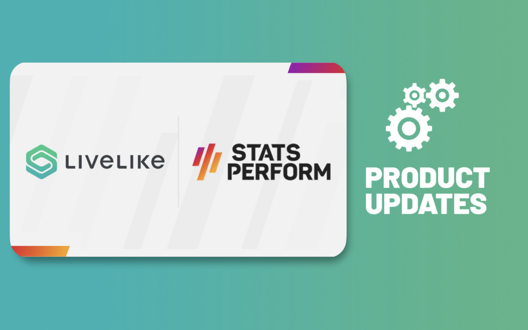 LiveLike Product Update – April 2022: Stats Perform Integration