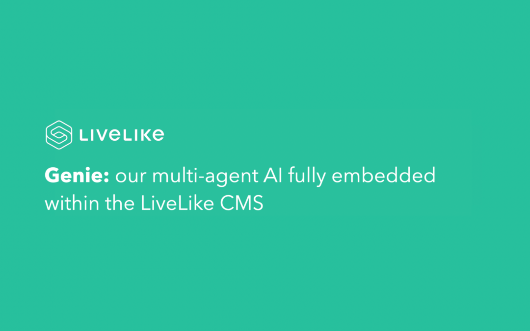 LiveLike Launches Genie – a Multi-Agent AI Assistant to Transform Interactive Content Workflows